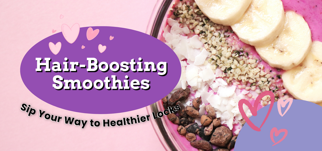 Hair-Boosting Smoothies: Sip Your Way to Healthier Locks